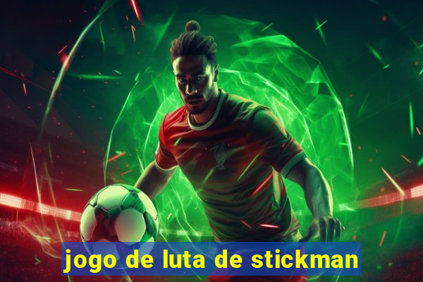 jogo de luta de stickman